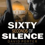 Sixty Seconds of Silence, David Porter