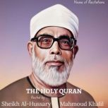 The Holy Quran  Sheikh AlHussary Ma..., Allah