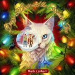 Danny  Annie and the Christmas Tree, Mark Lanham