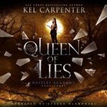 Queen of Lies, Kel Carpenter
