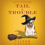 Tail and Trouble, Victor Catano
