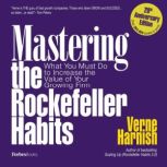 Mastering the Rockefeller Habits, 20t..., Verne Harnish