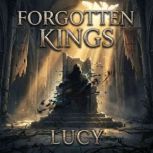 Forgotten Kings, Lucy