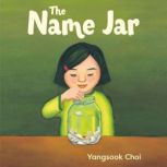 The Name Jar, Yangsook Choi