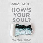 Hows Your Soul?, Judah Smith