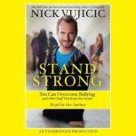 Stand Strong, Nick Vujicic