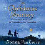 The Christmas Journey, Donna VanLiere