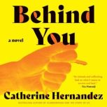 Behind You, Catherine Hernandez