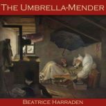 The UmbrellaMender, Beatrice Harraden