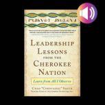Leadership Lessons from the Cherokee ..., Chad Corntassel Smith