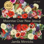 Moonrise Over New Jessup, Jamila Minnicks
