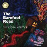 The Barefoot Road, Vivienne Vermes
