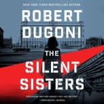 The Silent Sisters, Robert Dugoni