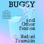 Bugsy  Other Stories, Rafael Frumkin