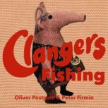 Clangers  Fishing, Oliver Postgate