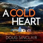 Cold Heart, A, Doug Sinclair