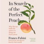 In Search of the Perfect Peach, Franco Fubini