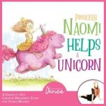 Princess Naomi Helps a Unicorn, Once Upon a Dance
