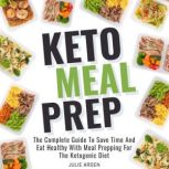 Keto Meal Prep, Julie Arden