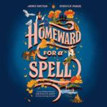 Homeward for a Spell, Jamie Pacton