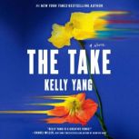 The Take, Kelly Yang