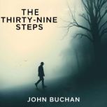 The ThirtyNine Steps, John Buchan