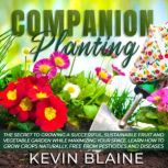 Companion Planting, Kevin Blaine