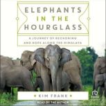 Elephants in the Hourglass, Kim Frank