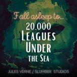 20,000 Leagues Under the Sea for Slee..., Jules Verne