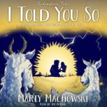 I Told You So, Marty Machowski