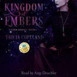 Kingdom of Embers, Tricia Copeland