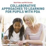 Collaborative Approaches to Learning ..., Ruth Fidler