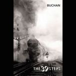 The ThirtyNine Steps, John Buchan