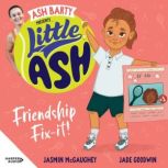 Little Ash Friendship Fixit!, Ash Barty