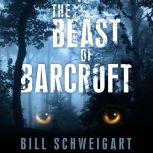 The Beast of Barcroft, Bill Schweigart