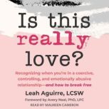 Is This Really Love?, Leah Aguirre