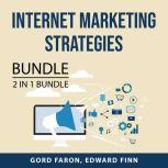 Internet Marketing Strategies Bundle,..., Gord Faron