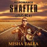 MC Romance: Shafted, Misha Talea
