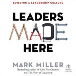 Leaders Made Here, Mark Miller