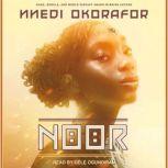 Noor, Nnedi Okorafor