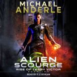 Alien Scourge, Michael Anderle