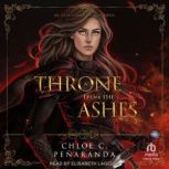A Throne from the Ashes, Chloe C. Penaranda
