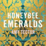 The Honeybee Emeralds, Amy Tector