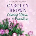 Coming Home to Paradise, Carolyn Brown