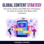 Global Content Strategy, Thomas Spivey