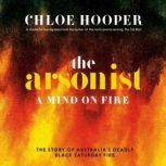 The Arsonist, Chloe Hooper