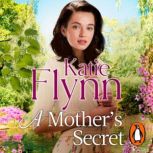 A Mothers Secret, Katie Flynn