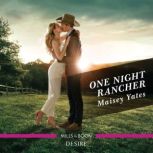 One Night Rancher, Maisey Yates
