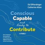 Conscious, Capable, and Ready to Cont..., Ed Offterdinger, Catherine Allen