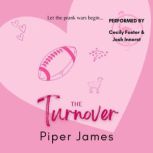 The Turnover, Piper James